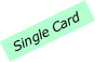 Single Card
